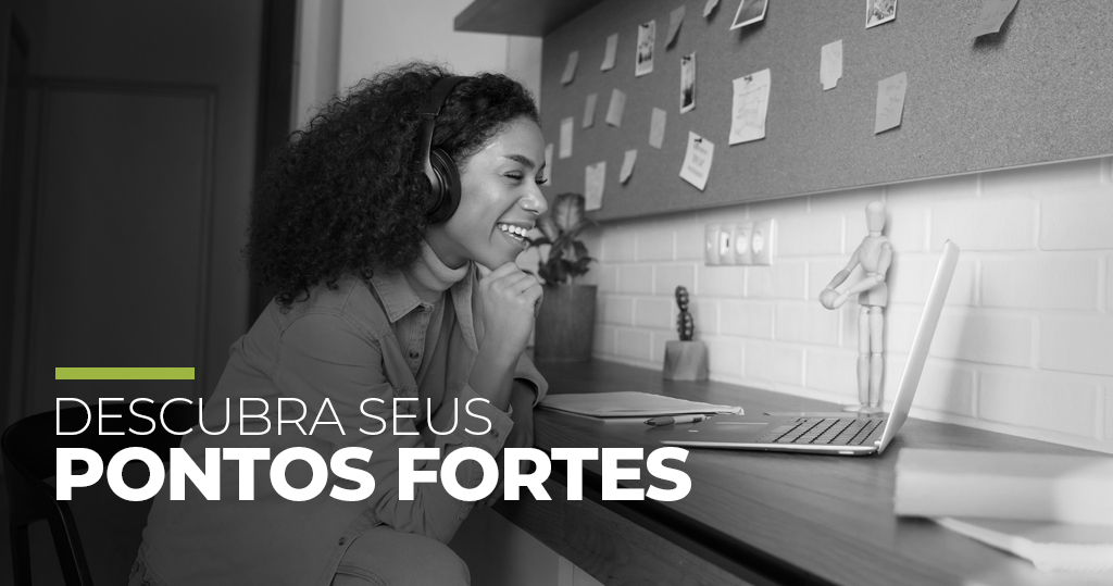 Descubra seus pontos fortes